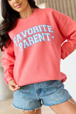 Favorite Parent Light Red Graphic Sweatshirt