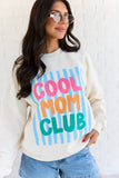 Cool Mom Club Cream Graphic Sweatshirt