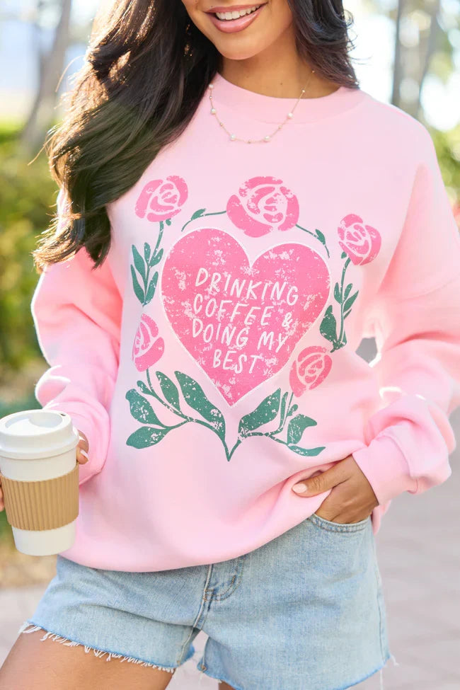 Coffee My Best Light Pink Graphic Sweatshirt