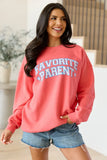 Favorite Parent Light Red Graphic Sweatshirt